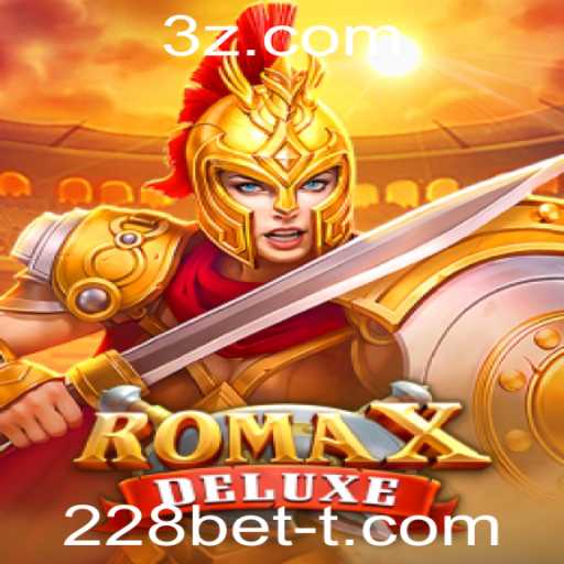 Descubra RomaXDeluxe: O Novo Fenômeno no Mundo dos Jogos com 228bet